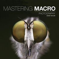Produktbild: Mastering Macro Photography