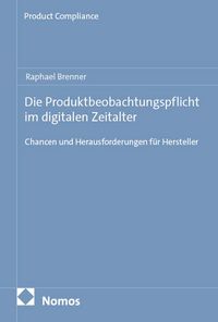 Produktbild: Die Produktbeobachtungspflicht im digitalen Zeitalter