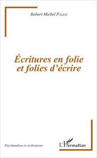Produktbild: &Eacute;critures en folie et folies d'&eacute;criture