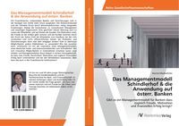 Produktbild: Das Managementmodell Schindlerhof & die Anwendung auf &ouml;sterr. Banken