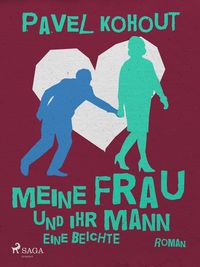 Produktbild: Meine Frau und ihr Mann. Eine Beichte