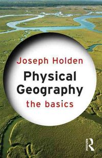 Produktbild: Holden, J: Physical Geography: The Basics