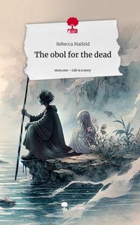 Produktbild The obol for the dead. Life is a Story - story.one