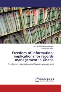 Produktbild: Freedom of information : implications for records management in Ghana