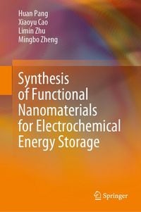 Produktbild: Synthesis of Functional Nanomaterials for Electrochemical Energy Storage