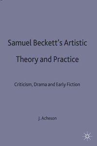 Produktbild: Samuel Beckett&rsquo;s Artistic Theory and Practice