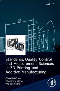 Produktbild: Standards, Quality Control, and Measurement Sciences in 3D Printing and Additive Manufacturing