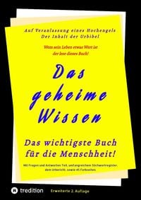 Produktbild: Das geheime Wissen &ndash; Das wichtigste Buch f&uuml;r die Menschheit!