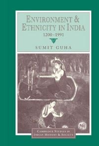 Produktbild: Environment and Ethnicity in India, 1200 1991
