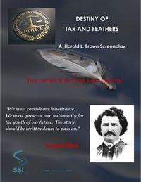Produktbild: DESTINY OF TAR AND FEATHERS: A Harold L. Brown Screenplay