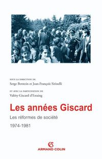 Produktbild: Les Annees Giscard T.3 ; les Reformes de Societe, 1974-1981