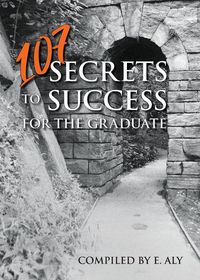 Produktbild: 107 Secrets To Success For The Graduate