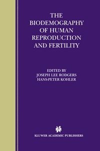 Produktbild: The Biodemography of Human Reproduction and Fertility