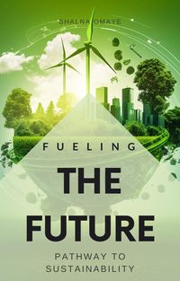 Produktbild: Fueling the Future: Pathway to Sustainability (Questing4Answers, #3)