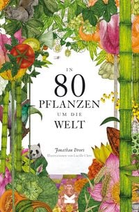 Produktbild: In 80 Pflanzen um die Welt