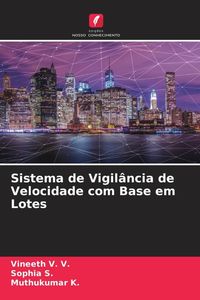Produktbild: Sistema de Vigil&acirc;ncia de Velocidade com Base em Lotes