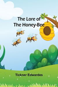 Produktbild: The Lore of the Honey-Bee