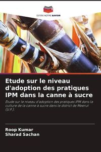 Produktbild: Etude sur le niveau d'adoption des pratiques IPM dans la canne &agrave; sucre