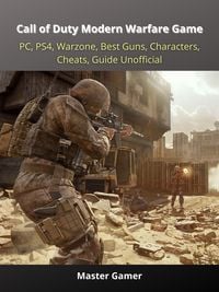 Produktbild: Call of Duty Modern Warfare Game, PC, PS4, Warzone, Best Guns, Characters, Cheats, Guide Unofficial