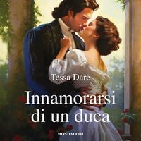 Produktbild: Innamorarsi di un duca (I Romanzi Classic)