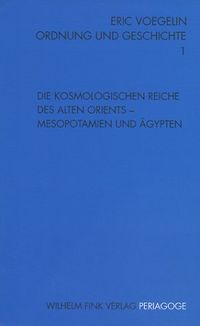 Produktbild: Die kosmologischen Reiche des Alten Orients - Mesopotamien und &Auml;gypten