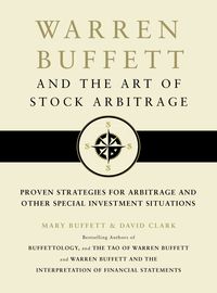 Bild vom Artikel Warren Buffett and the Art of Stock Arbitrage: Proven Strategies for Arbitrage and Other Special Investment Situations vom Autor Mary Buffett