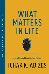 Produktbild: What Matters in Life: Lessons I Learned from Opening My Heart