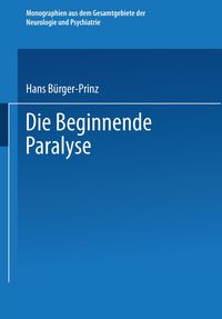 Die Beginnende Paralyse Hans Bürger-Prinz