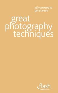 Produktbild: Great Photography Techniques: Flash