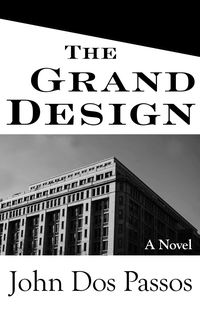 Bild vom Artikel The Grand Design vom Autor John Dos Passos