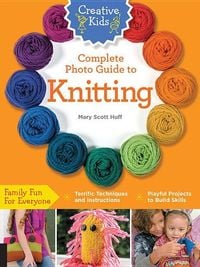 Produktbild: Huff, M: Creative Kids Complete Photo Guide to Knitting
