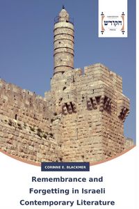 Produktbild: Remembrance and Forgetting in Israeli Contemporary Literature
