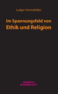 Produktbild: Im Spannungsfeld von Ethik und Religion