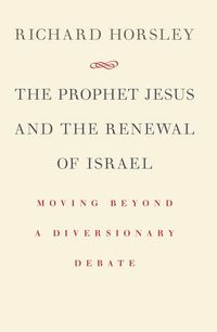Produktbild: Prophet Jesus and the Renewal of Israel