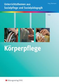 Produktbild: K&ouml;rperpflege kompetent durchf&uuml;hren