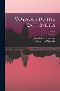Produktbild: Voyages to the East-Indies; Volume 1