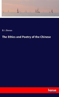 Produktbild: The Ethics and Poetry of the Chinese