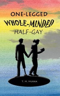 Produktbild: One-legged, whole-minded, half-gay