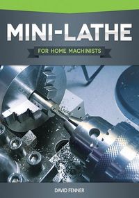 Produktbild: Mini-Lathe for Home Machinists