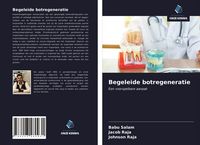 Produktbild: Begeleide botregeneratie