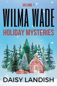 Produktbild: Wilma Wade Holiday Mysteries
