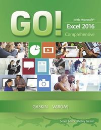 Produktbild: Gaskin, S: GO! with Microsoft Excel 2016 Comprehensive