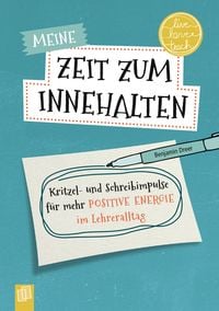 Produktbild: Meine Zeit zum Innehalten "live - love - teach"