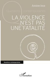 Produktbild: La violence n'est pas une fatalit&eacute;