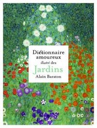 Produktbild: Dictionnaire amoureux illustr&eacute; des jardins