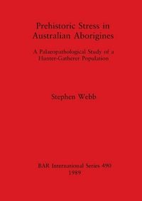 Produktbild: Prehistoric Stress in Australian Aborigines
