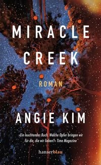 Bild vom Artikel Miracle Creek vom Autor Angie Kim