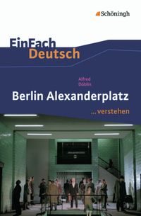 Berlin Alexanderplatz. EinFach Deutsch ...verstehen
