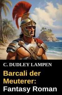 Produktbild: Barcali der Meuterer: Fantasy Roman