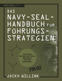 Bild vom Artikel Das Navy-Seal-Handbuch für Führungsstrategien vom Autor Jocko Willink